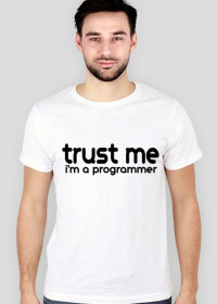 trust me i'm a programmer