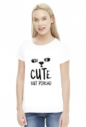 "Cute but psycho" - Koszulka damska (Biała)