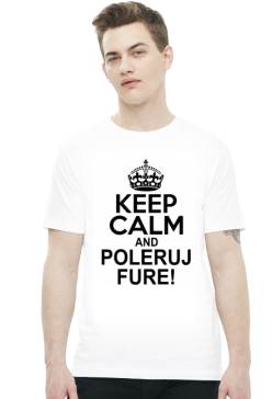 Koszulka biała - Keep Calm and Poleruj Fure! - Koszulka Detailera - Detailing
