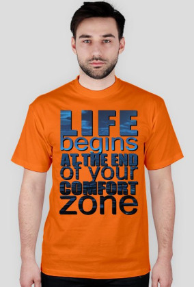 Koszulka - LIFE BEGINS AT THE END OF YOUR COMFORT ZONE