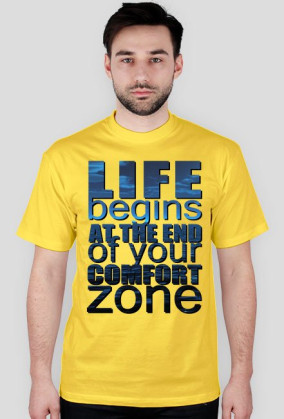 Koszulka - LIFE BEGINS AT THE END OF YOUR COMFORT ZONE