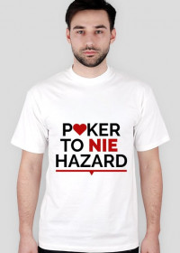 Koszula Poker to nie hazard (biała męska)