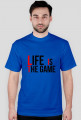 Koszulka Life Is The Game