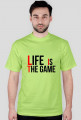 Koszulka Life Is The Game