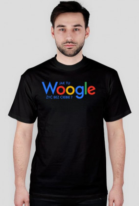 Jak tu Woogle żyć bez ciebie?