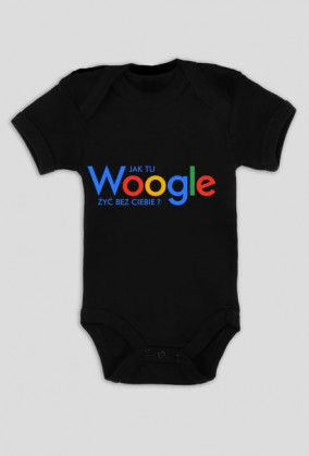 Jak tu Woogle żyć bez ciebie?