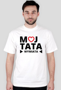 BStyle - Mój Tata Wymiata (Prezent na Dzień Ojca)