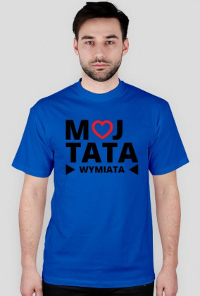 BStyle - Mój Tata Wymiata (Prezent na Dzień Ojca)