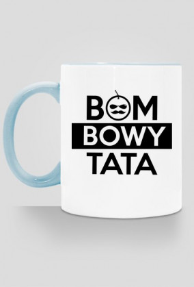 BStyle - Bombowy Tata ( Prezent na Dzień Ojca)