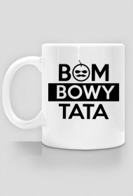 BStyle - Bombowy Tata ( Prezent na Dzień Ojca)