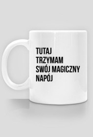 Kubek - "Magiczny Napój"