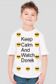 Koszulka Keep Calm And Watch Dorek