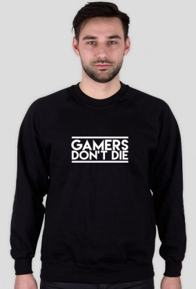 Bluza Męska, Gamers Don't Die