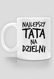 Creativewear Najlepszy Tata na Dzielni kubek