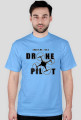 Trust me I'm a drone pilot