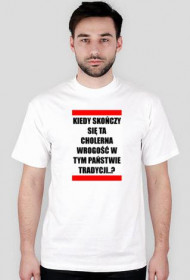 Koszulka 'Kiedy skończy...' Biała.