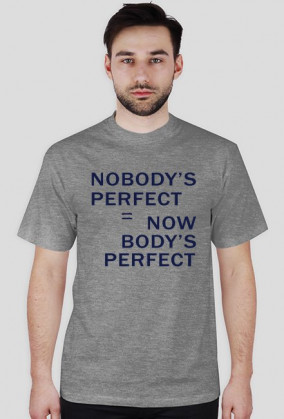 koszulka męska różne kolory: NOBODY'S PERFECT
