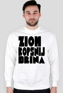 Bluza ,,Ziom Kopsnij Drina"