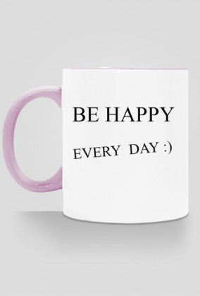 BE HAPPY EVERY DAY kubek