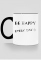 BE HAPPY EVERY DAY kubek