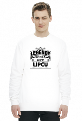 Bluza legendy rodza sie w lipcu