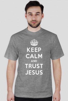 Keep Calm and Trust Jesus (jasna)