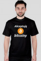 T-shirt - Akceptuję Bitcoiny