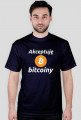 T-shirt - Akceptuję Bitcoiny