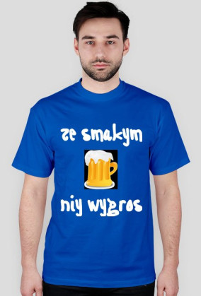 ze smakym niy wygros