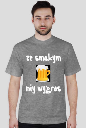 ze smakym niy wygros