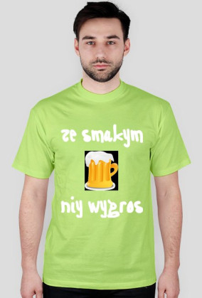 ze smakym niy wygros