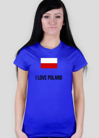 Koszulka damska "I Love Poland"