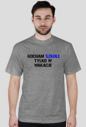 kocham szkołę tylko w wakacje