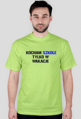 kocham szkołę tylko w wakacje