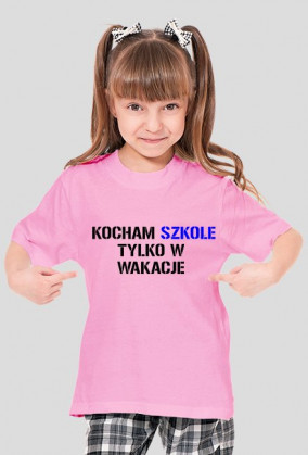 kocham szkołę tylko w wakacje