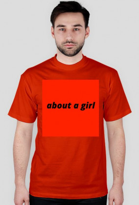 about a girl t-shirt