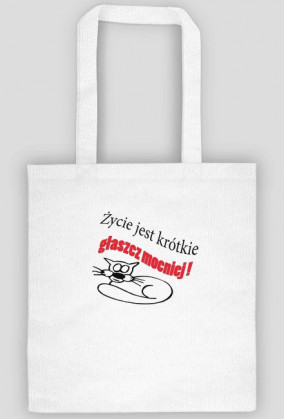 Życie jest za krótkie głaszcz mocniej !