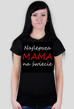 Najlepsza mama na świecie