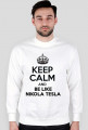 KEEP CALM AND BE LIKE NIKOLA TESLA