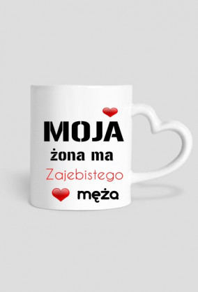 Kubek Moja żona ma zajebistego męża