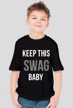 KEEP THIS SWAG BABY- koszulka