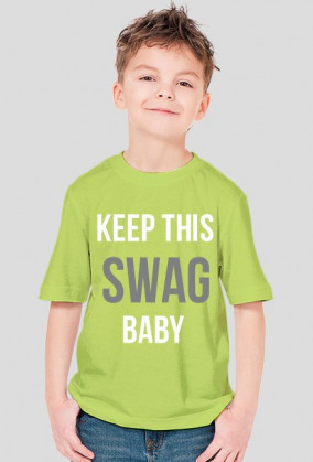 KEEP THIS SWAG BABY- koszulka