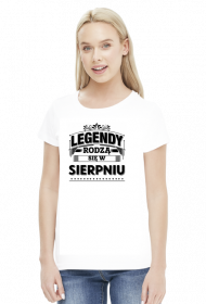 T-shirt legendy rodza sie w sierpniu