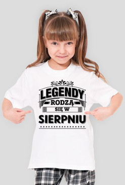T-shirt Legendy rodza sie w sierpniu