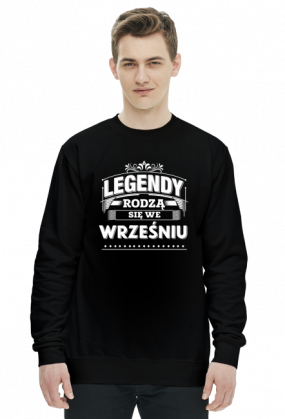 Bluza Legendy rodza sie we wrześniu