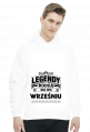 Bluza z kapturem Legendy rodza sie we wrześniu