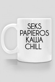 Stylowy Kubek - SEKS - PAPIEROS- KAWA - CHILL