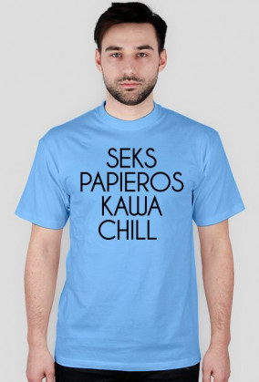 T-shirt SEKS - PAPIEROS - KAWA - CHILL