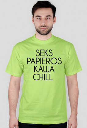 T-shirt SEKS - PAPIEROS - KAWA - CHILL