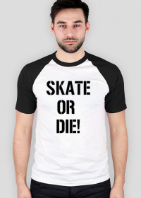 skate or die !